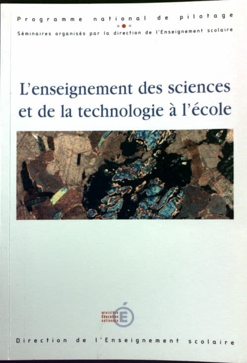 L'enseignement des sciences et de la technologie à l'école - Collectif