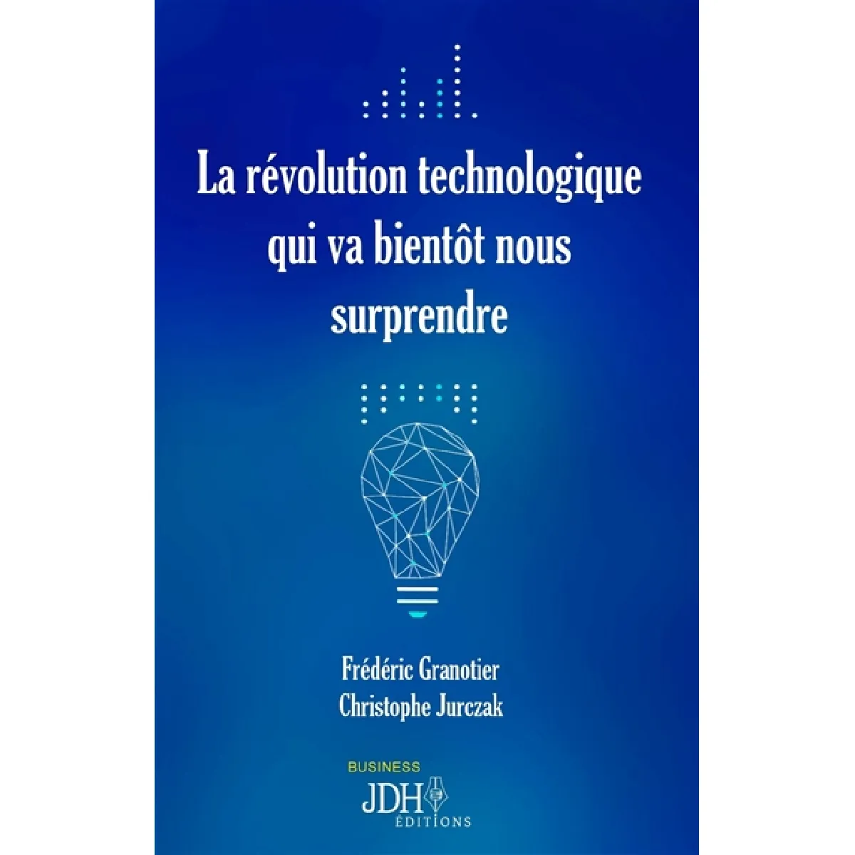 La révolution technologique qui va bientôt nous surprendre