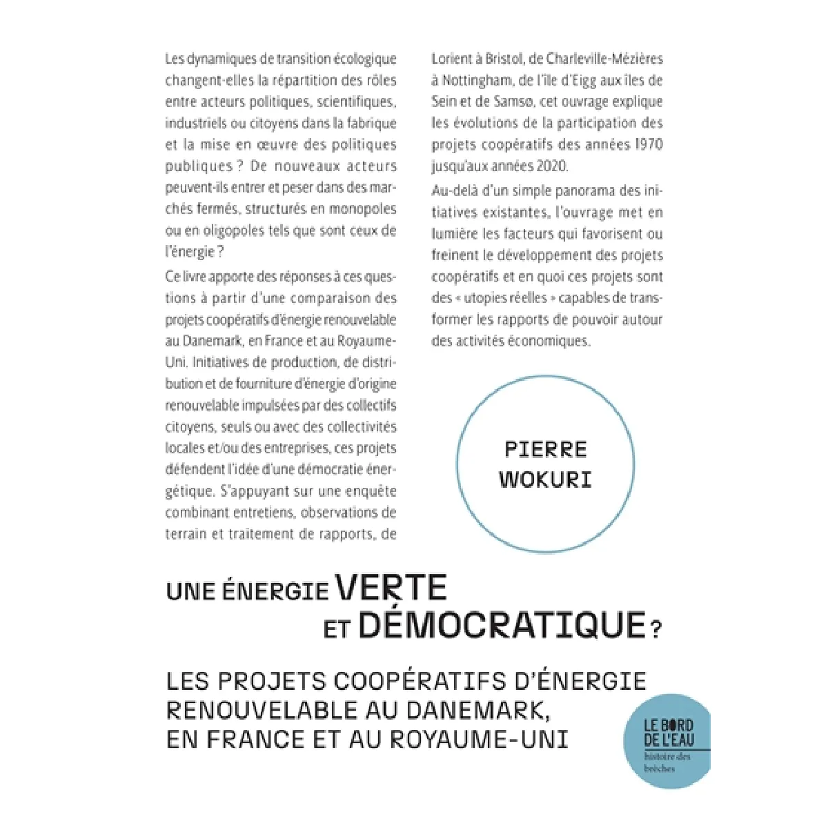 Une énergie verte et démocratique ? : les projets coopératifs d'énergie renouvelable au Danemark, en France et au Royaume-Uni